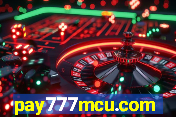 pay777mcu.com