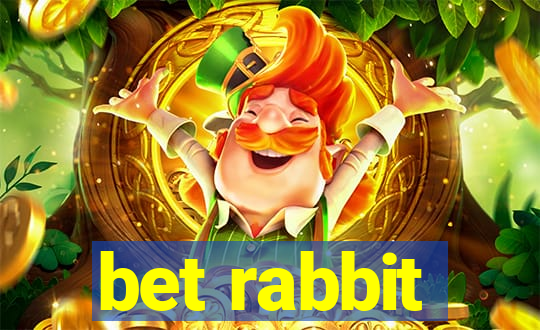 bet rabbit