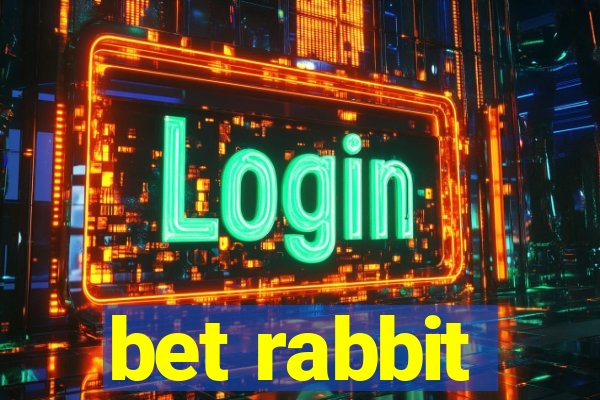 bet rabbit