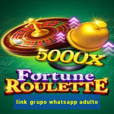 link grupo whatsapp adulto