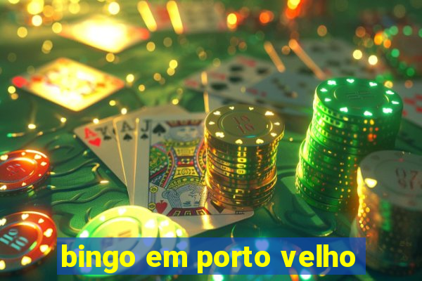 bingo em porto velho