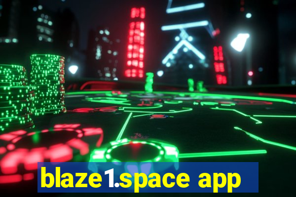 blaze1.space app