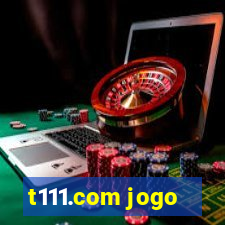 t111.com jogo