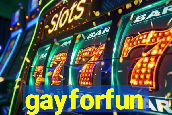 gayforfun