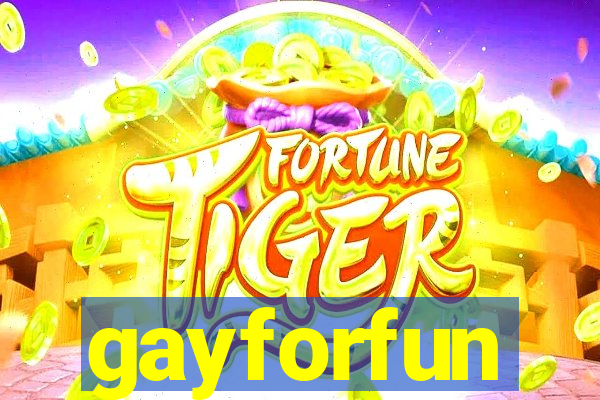 gayforfun