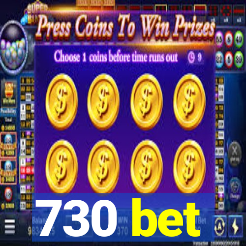 730 bet