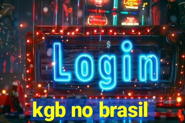 kgb no brasil