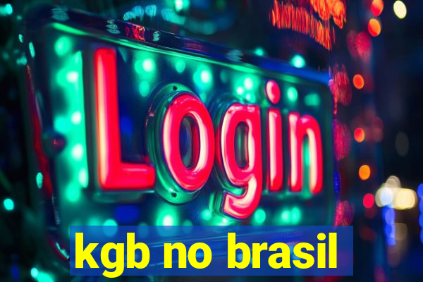 kgb no brasil