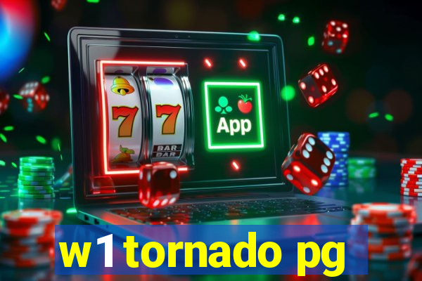 w1 tornado pg