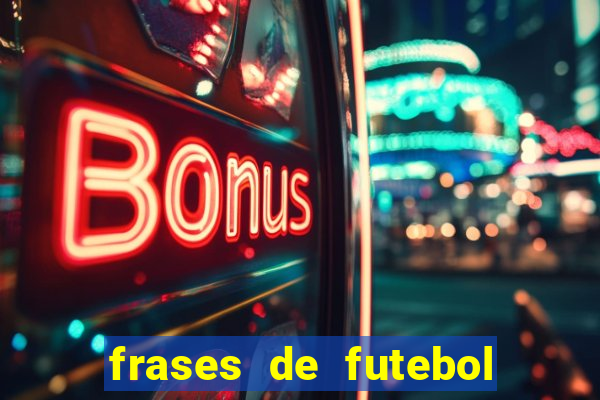 frases de futebol feminino para status tumblr