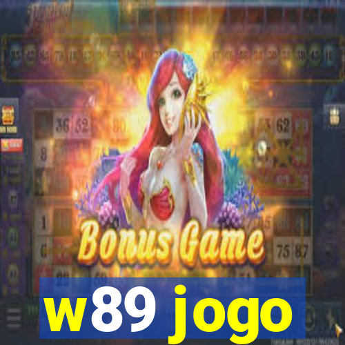 w89 jogo