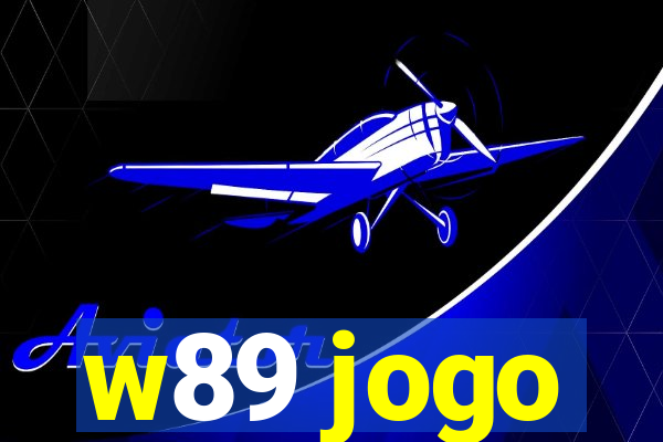 w89 jogo