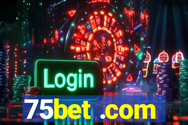 75bet .com