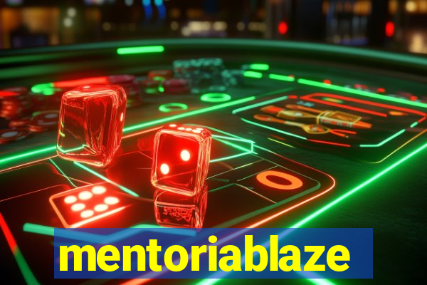 mentoriablaze