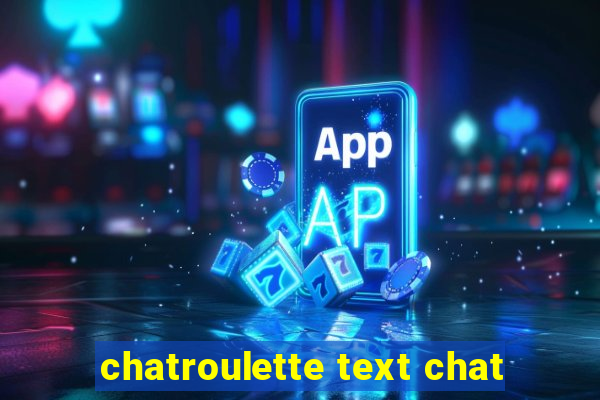 chatroulette text chat