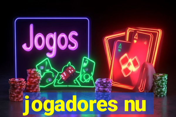 jogadores nu