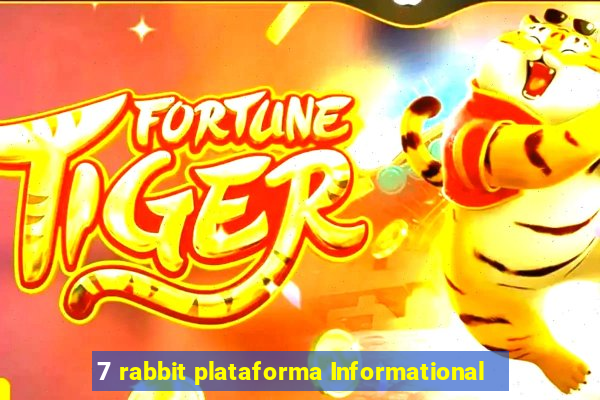 7 rabbit plataforma Informational