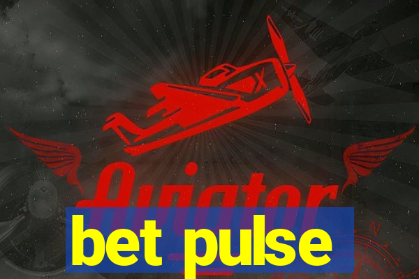 bet pulse