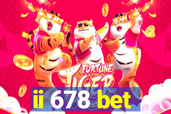 ii 678 bet