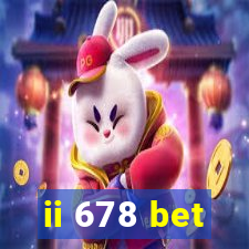 ii 678 bet