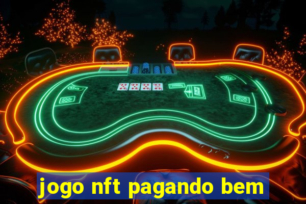 jogo nft pagando bem