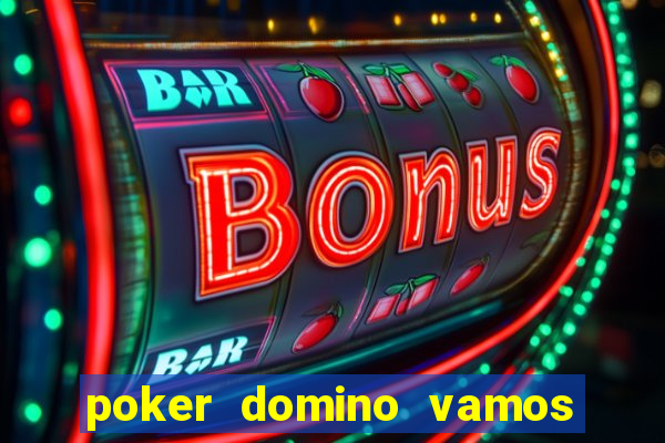 poker domino vamos penghasil uang