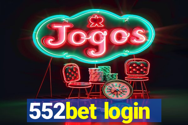 552bet login