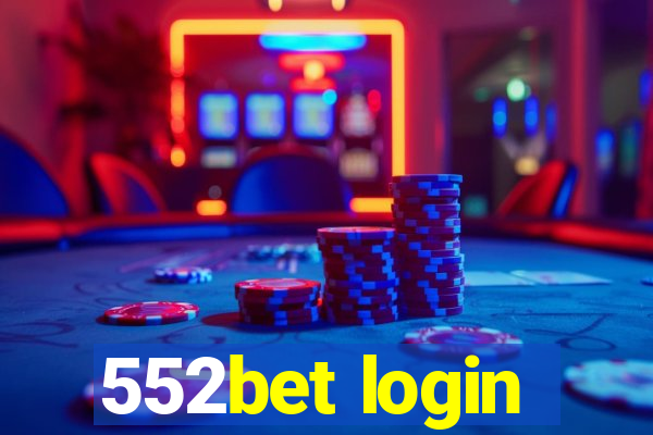 552bet login