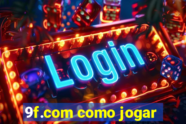 9f.com como jogar