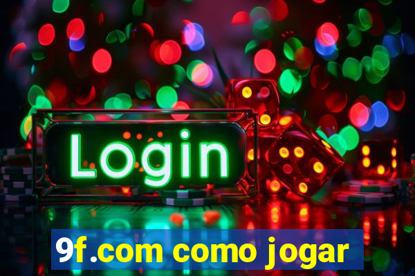 9f.com como jogar