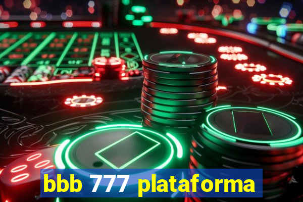 bbb 777 plataforma