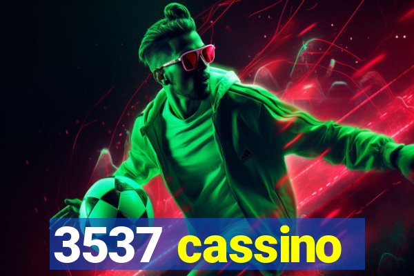 3537 cassino