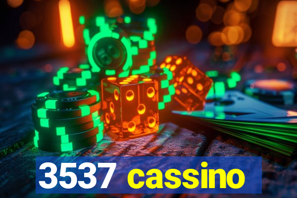 3537 cassino