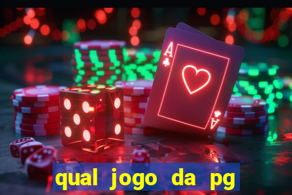 qual jogo da pg ta pagando agora