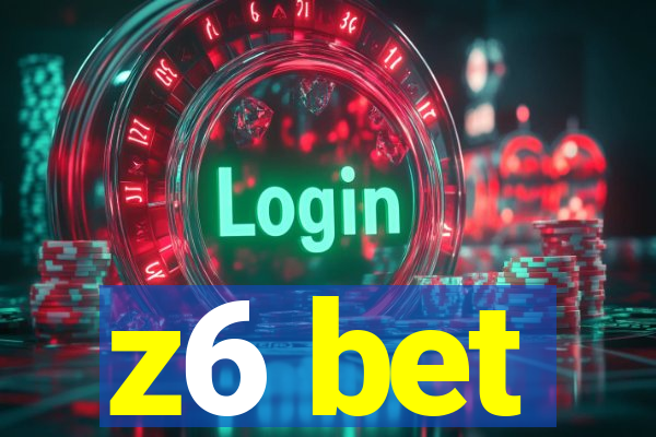 z6 bet