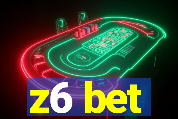 z6 bet