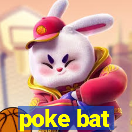 poke bat