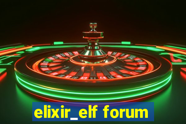 elixir_elf forum