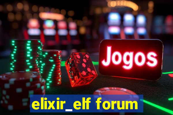 elixir_elf forum