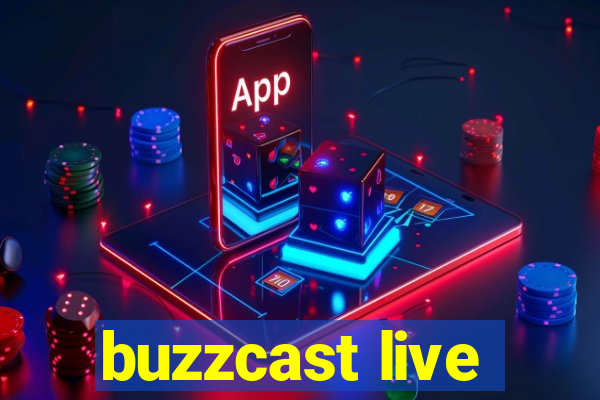 buzzcast live