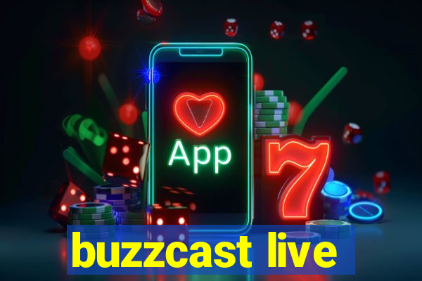 buzzcast live