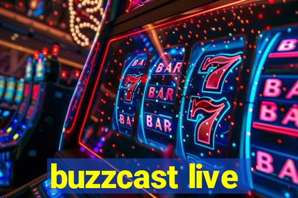 buzzcast live