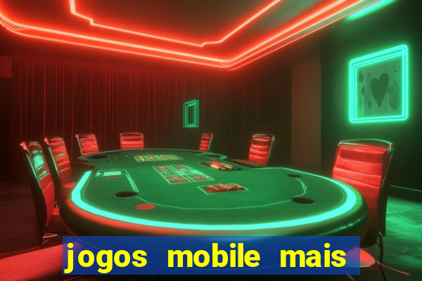 jogos mobile mais jogados 2024