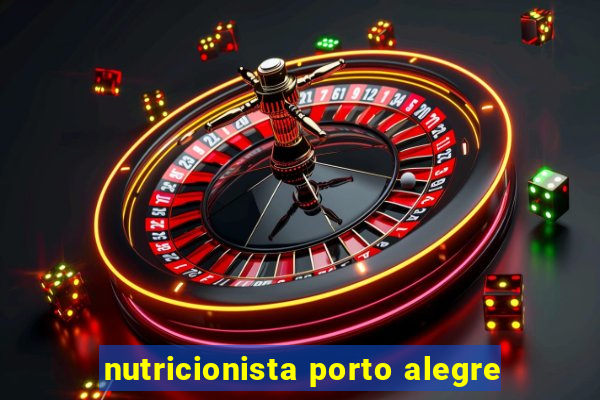 nutricionista porto alegre