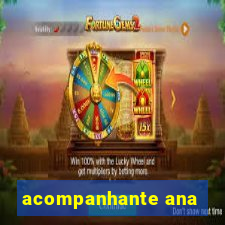 acompanhante ana