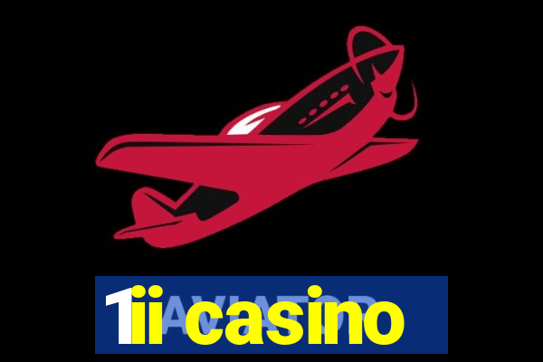 1ii casino