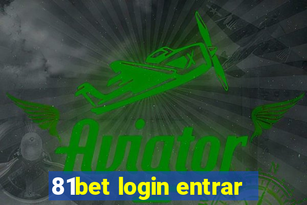 81bet login entrar