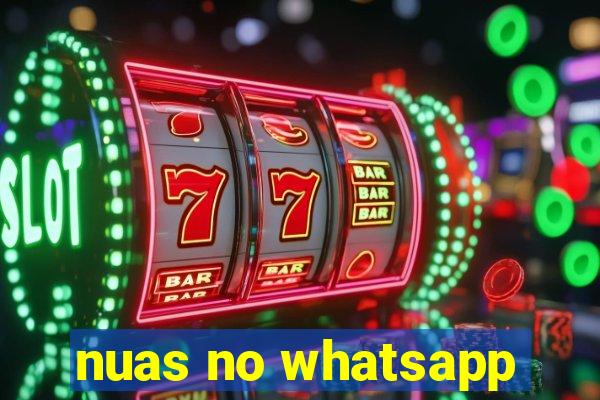 nuas no whatsapp