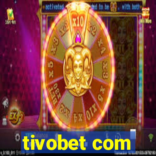 tivobet com