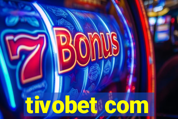 tivobet com